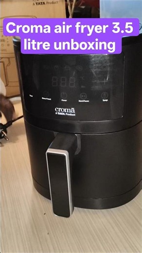 croma air fryer unboxing and review#shortsfeed#review #croma#airfryer#unboxing#ytshorts#tataproduct