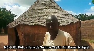 *** Serigne Cheikh Ndiguël Fall *** Historique du nom du village de NDIGUËL FALL avec Baye Ousseynou Mbaye. | Serigne Cheikh Ndiguël Fall