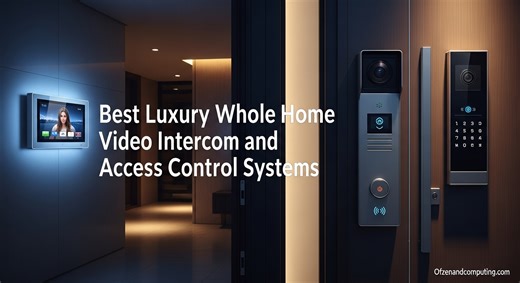 8 Best Luxury Whole Home Video Intercom and Access Control Systems (April 2026)