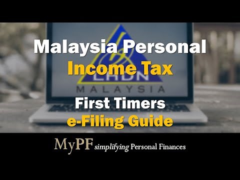 Malaysia Personal Income Tax First Timers e-Filing Guide