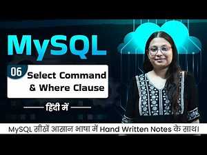 SQL Lecture 6 – SELECT Command and WHERE Clause in SQL | Filter & Retrieve Data | Debug with Nitu