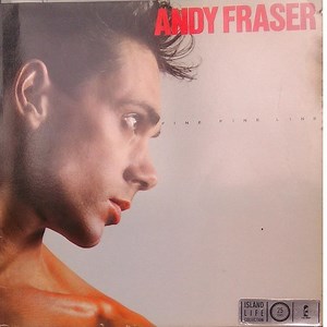 Andy Fraser - Fine Fine Line