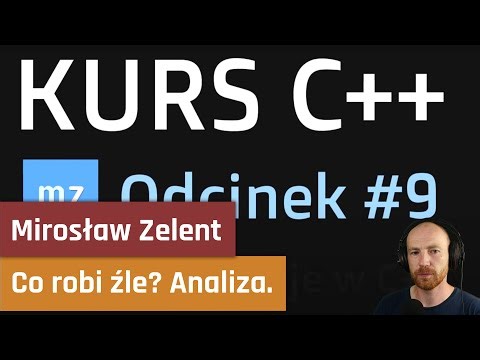 Kurs C++ Zelenta - złe praktyki
