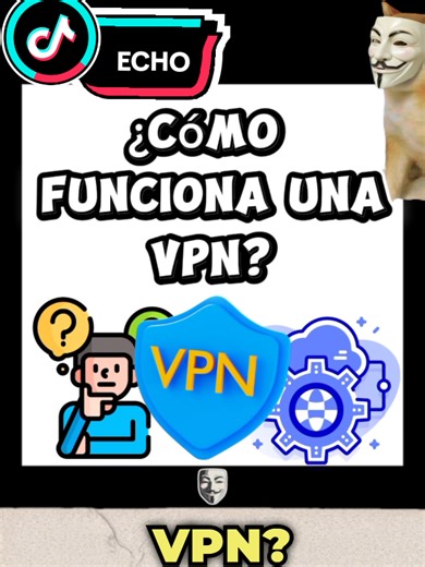 ¿Cómo Funciona una VPN en Ciberseguridad?