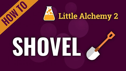 shovel - Little Alchemy 2 Cheats
