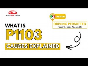 What is P1103 : Engine Error Code Causes Explained