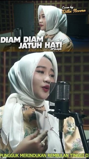 DIAM DIAM JATUH HATI - D'LLOYD | COVER BY DILLA NOVERA