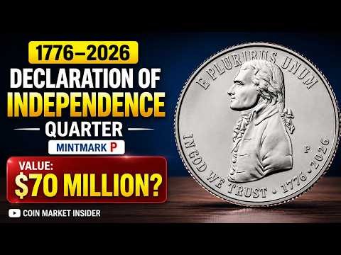Could This Declaration of Independence Quarter Be Worth $70 Million? 1776–2026 P Mintmark