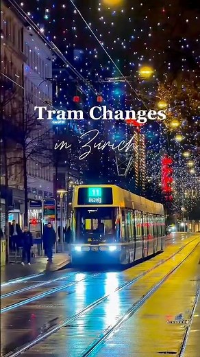 Zurich’s Biggest Tram Shake Up Ever