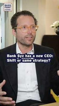 #bank Syz has a new #ceo : Shift or same strategy? #privatebanking