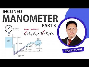 MANOMETERS | PART 3 | INCLINED MANOMETER | ENGINEERING FLUID MECHANICS AND HYDRAULICS | TAGALOG