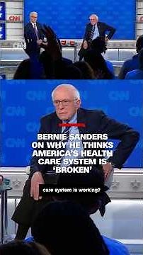 Bernie Sanders on why he thinks America’s health care system is ‘broken’