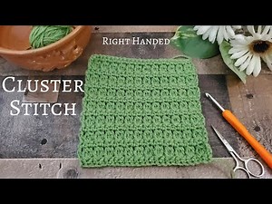 How To Crochet The Clusters Stitch (RIGHT HANDED)