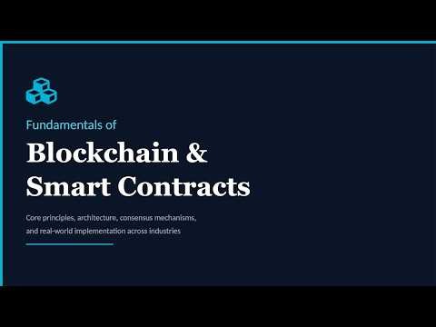 Blockchain and Smart Contracts - Core Principles and Real-World Applications