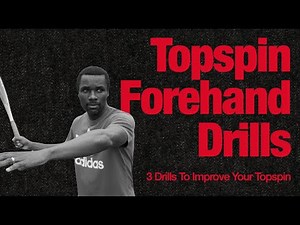 3 Simple Forehand Drills To Improve Your Topspin