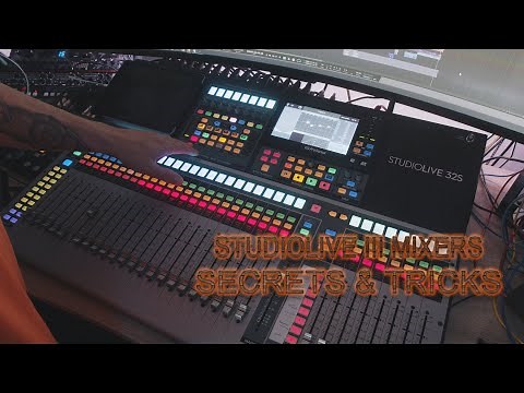Presonus Studio Live III Tips and Tricks & Studio One