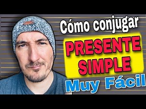 HOW to conjugate the SIMPLE PRESENT # 18-VERY EASY