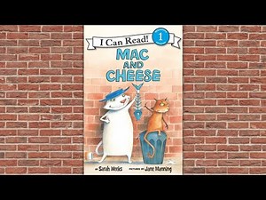 🐈 Kid's Book Read Aloud | Mac and Cheese by Sarah Weeks