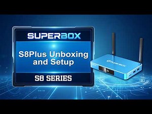 SuperBox S8 Plus Unboxing & Setup (2026-2027 Offline Version)