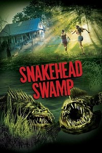 Snakehead Swamp (2014) - AZ Movies