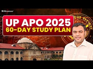 UP APO 2025: 60 Days Exam Strategy | Ultimate Preparation Plan to Crack UP APO Prelims