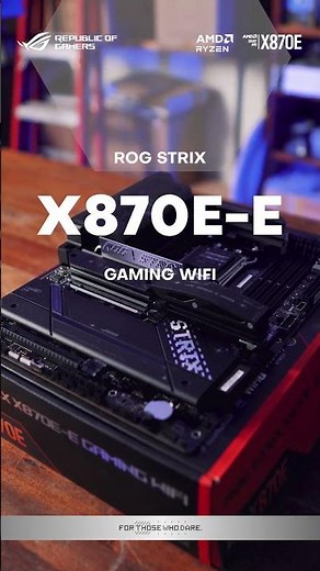 ROG Strix X870E-E Gaming Wifi Unboxing