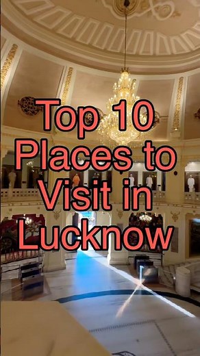 Top 10 Must-Visit Places in Lucknow | Nawabon Ki Shaan | Lucknow Travel Guide 2026
