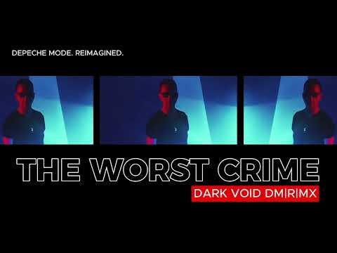 Depeche Mode - Worst Crime [2026 DARK VOID DM|R|MX]