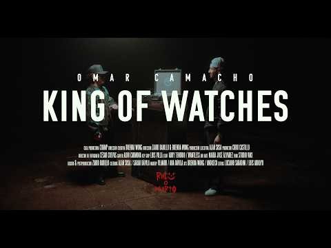 Omar Camacho - King Of Watches (Video Oficial)