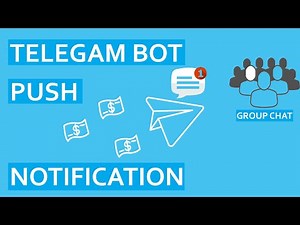 Telegram Bot | Build a simple Chatbot to push notification in 40 minutes