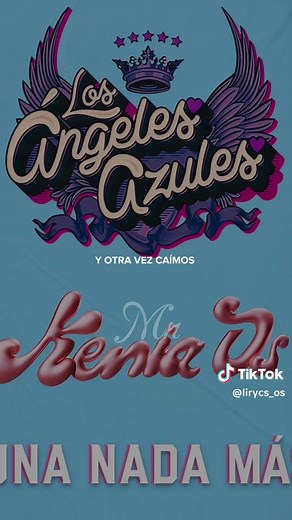 Kenia Os y Los Ángeles Azules: Adelanto Musical