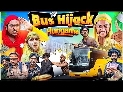 अकिला बाजी की बस हाईजैक | Akila ki Video | No Control
