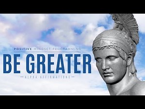 Be Greater - Motivation, Self-Confidence Affirmations / Positive Mindset Programming / Binaural 10Hz
