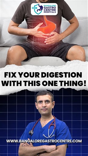 Fix Your Digestion With This ONE Habit! | Gut Health Doctor Explains | Bangalore Gastro Centre