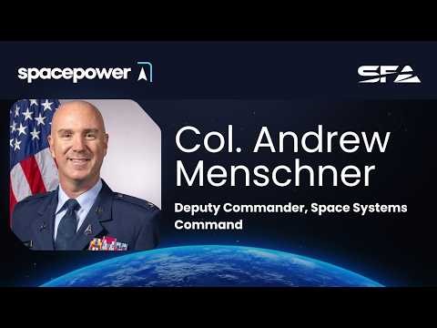 Inside Space Systems Command: Col. Menschner | Spacepower Podcast