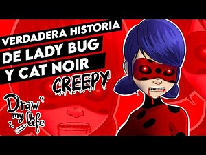 La VERDADERA HISTORIA de LADY BUG y CAT NOIR | Draw My Life en Español