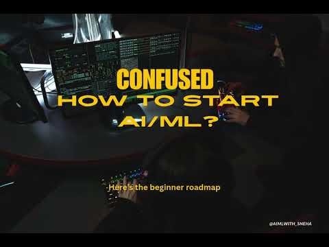 CONFUSED HOW TO START AIML? WATCH THIS ROADMAP FOR BETTER UNDERSTANDING