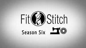 Fit 2 Stitch - Pattern Anatomy - Twin Cities PBS