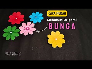 Cara Membuat, Melipat dan Menggunting Bentuk Bunga Dari kertas Origami | How to Make Paper Flower