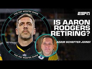 Adam Schefter on when Aaron Rodgers will decide if he's retiring... | The Pat McAfee Show