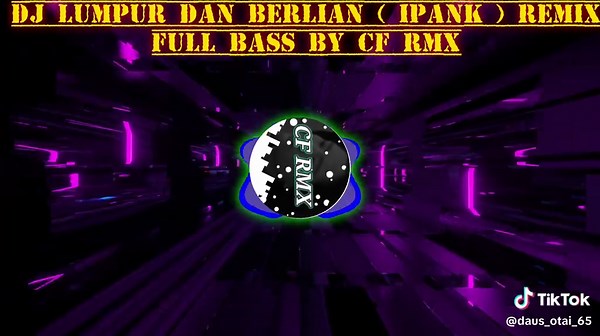 DJ Lumpur Dan Berlian Remix: Full Bass Experience
