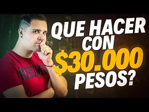 🔥QUE HACER CON $30.000🔥 ARGENTINA 2022 ¿Que haria yo? - [Joven Inversor]