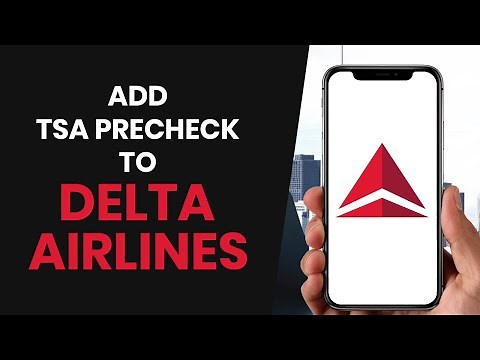 How to EASILY add TSA precheck to your Delta Airlines profile (FULL GUIDE)