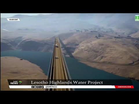 Second phase of Lesotho Highlands Water Project launched