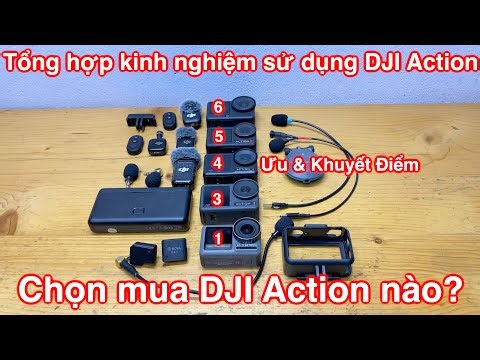 Review tổng hợp, ưu điểm, khuyết điểm của từng dòng máy DJI Osmo Action, Nên mua DJI Action nào?