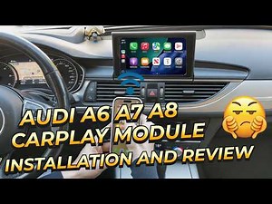 Audi A6 A7 A8 Carplay Module Installation Tutorial and Honest Review