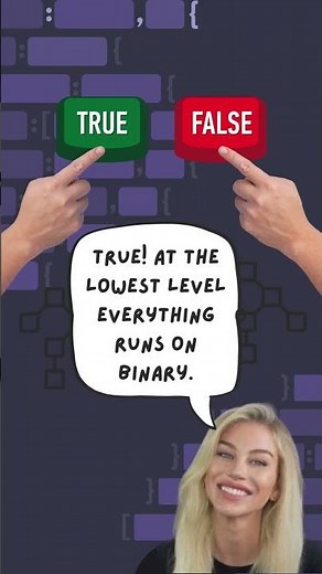 True or false: computers only understand 1s and 0s...?