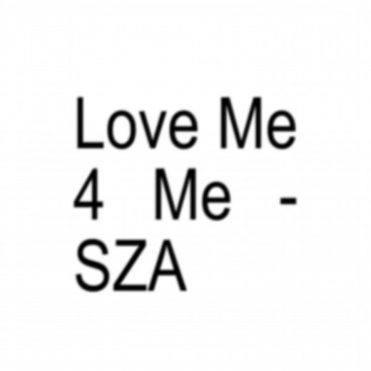 Love Me 4 Me by SZA: Lyrics and Meaning Explained