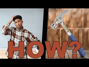 28 Ways to Use a Hammer - A Hammer Tutorial