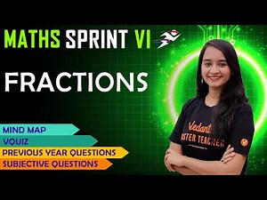 Fractions | CBSE Class 6 Maths | Final Exam Sprint by Haripriya Ma'am @Vedantu6-8